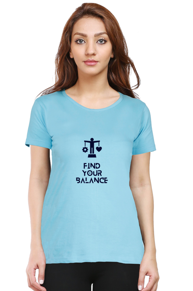 "Find Your Balance" quote Print Half Sleeve T-shirt for Women